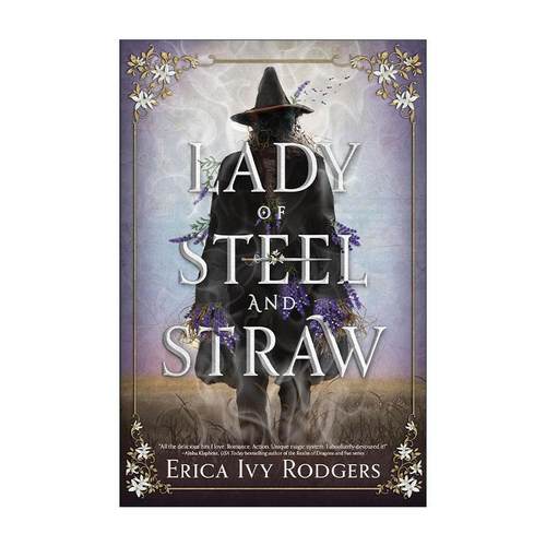 英文原版 Lady of Steel and Straw 钢铁和稻草之女 青少年奇幻小说 Erica Ivy Rodgers 精装 英文版 进口英语原版书籍