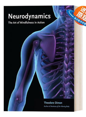 英文原版 Neurodynamics 神经动力学 行动中的正念艺术 医学 健康 Theodore Dimon  Jr. 英文版 进口书籍