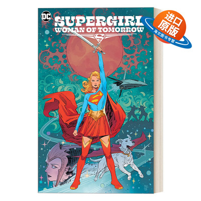 英文原版 Supergirl Woman of Tomorrow 超级少女 明日之姝 DC漫画 科幻 英文版 进口英语原版书籍