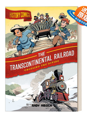 英文原版 History Comics The Transcontinental Railroad Crossing the Divide 历史漫画 横贯大陆的铁路 跨越分水岭 进口书籍