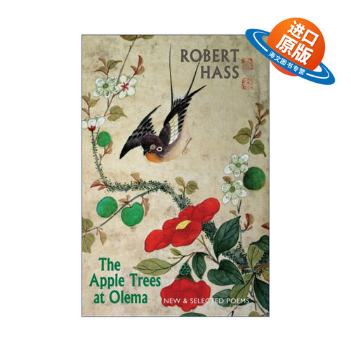 英文原版 The Apple Trees at Olema 奥利马的苹果树 新诗选 普利策奖得主Robert Hass罗伯特?哈斯 英文版 进口英语原版书籍