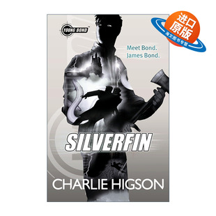 英文原版 Young Bond SilverFin 少年邦德1 银鳍 查理·希格森畅销青少年小说 007前传冒险故事 英文版 进口英语原版书籍