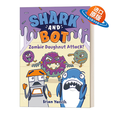 英文原版 Shark and Bot #3 Zombie Doughnut Attack! 鲨鱼与机器人3 精装全彩漫画图画书 爆笑幽默友谊主题 小学生英文课外阅读