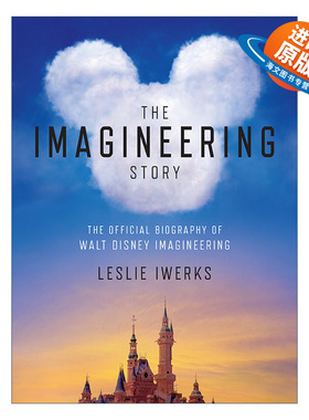 英文原版 The Imagineering Story 幻想工程的故事 迪士尼纪录片叙述艺术 精装 Leslie Iwerks 英文版 进口英语原版书籍