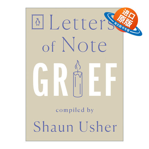 英文原版 Letters of Note Grief 见信如晤系列 悲伤 信札 Shaun Usher 毛边书 英文版 进口英语原版书籍