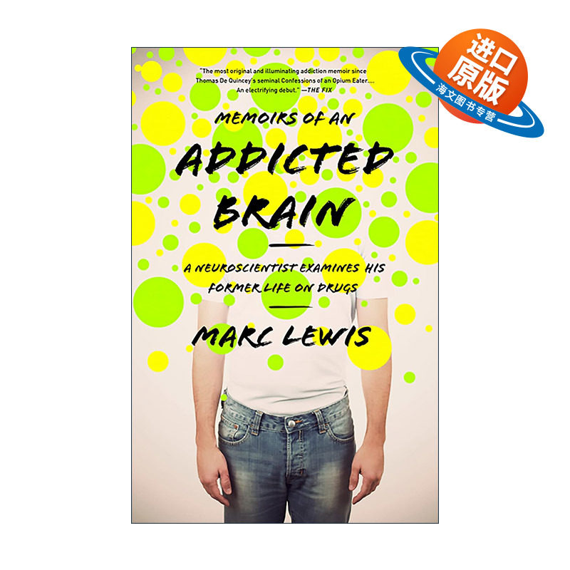 英文原版 Memoirs of an Addicted Brain 疯狂成瘾者 TED脑科学家的戒瘾成功之路 欲望生物学作者Marc Lewis 进口英语原版书籍