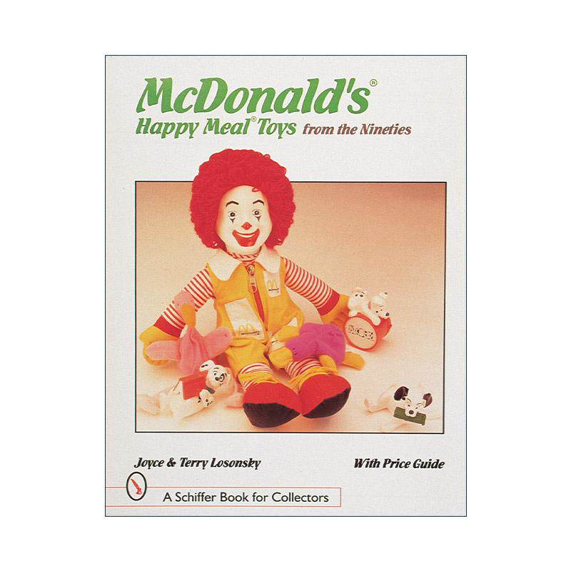 英文原版 McDonald's? Happy Meal? Toys from the Nineties 九十年代起麦当劳开心乐园餐玩具权威收藏插图指南 英文版 进口
