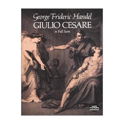 英文原版 Giulio Cesare in Full Score 凯撒在埃及全谱 朱利奥·凯撒 乔治·弗里德里希·亨德尔 英文版 进口英语原版书籍