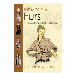 英文版 Turner 皮草大全 Furs Wilcox 英文原版 插图版 复古皮草服饰历史 Mode The 书籍 进口英语原版