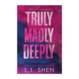 英文原版 Truly Madly Deeply 真爱至上 北美晋江浪漫爱情小说 L.J. Shen 禁忌之爱系列1 Forbidden Love 英文版 进口英语原版书籍