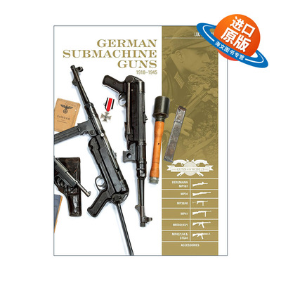 英文原版 German Submachine Guns 1918–1945 德国冲锋枪指南 精装全彩图册艺术收藏集 Luc Guillou 英文版 进口英语原版书籍