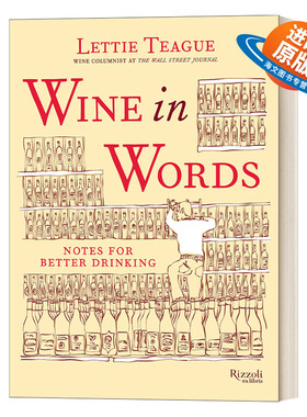 英文原版 Wine in Words Notes for Better Drinking 和你聊聊葡萄酒 精装品鉴笔记 Lettie Teague莱蒂 蒂格 英文版 进口英语书籍