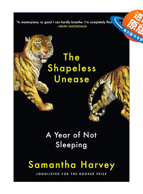 英文原版 The Shapeless Unease 我睡不着的那一年 2024布克奖得主萨曼莎·哈维 献给无眠者的治愈之书 拥抱无形的不安 传记