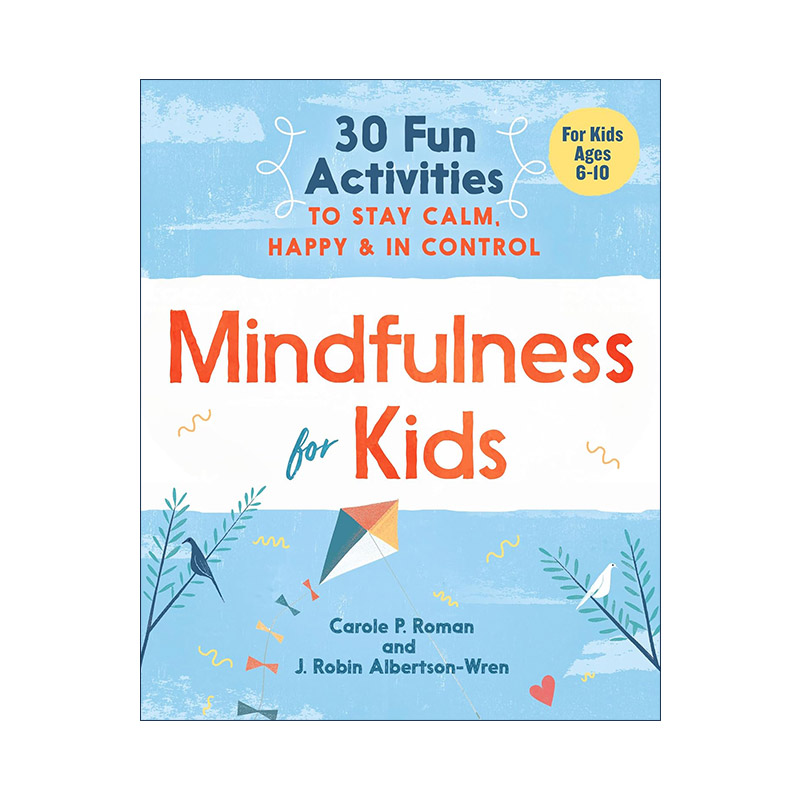 英文原版 Mindfulness for Kids 儿童正念趣味练习活动书 保持冷静与快乐 情绪管理 Carole P. Roman 英文版 进口英语原版书籍