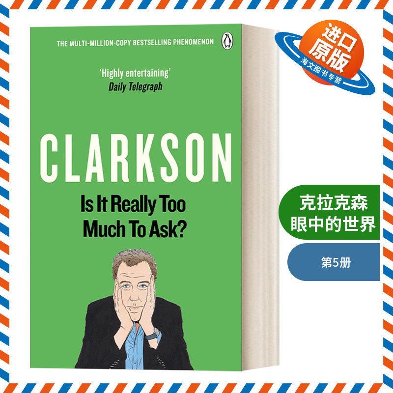 英文原版 Is It Really Too Much To Ask 克拉克森眼中的世界5 BBC著名主持人杰里米·克拉克森 英文版 进口英语原版书籍