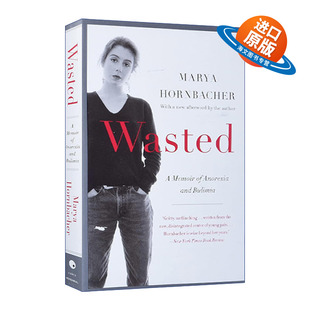 英文原版 Wasted 浪费  关于厌食症和暴食症的回忆录 Marya Hornbacher 英文版 进口英语原版书籍