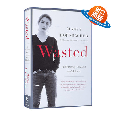 英文原版 Wasted 浪费  关于厌食症和暴食症的回忆录 Marya Hornbacher 英文版 进口英语原版书籍