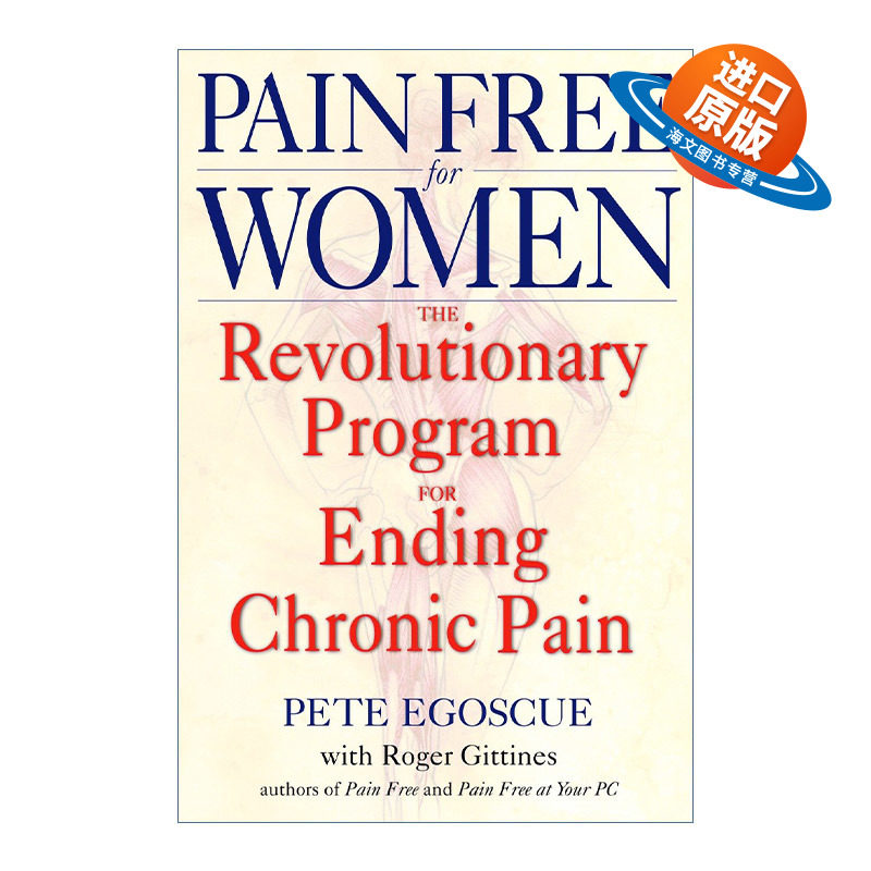 英文原版 Pain Free for Women 给女性的远离疼痛指南 终结慢性疼痛的革命性方法 健康 骨骼 关节 Pete Egoscue 进口英语原版书籍