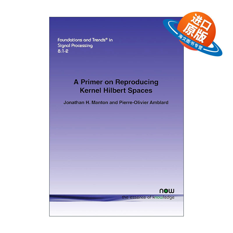 英文原版 A Primer on Reproducing Kernel Hilbert Spaces 再生核希尔伯特空间读本 英文版 进口英语原版书籍