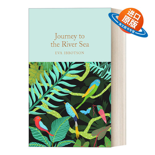 英文原版 Journey to the River Sea 蝴蝶天堂历险记 精装 伊娃.伊博森 精装麦克米伦收藏馆系列 英文版 进口英语原版书籍