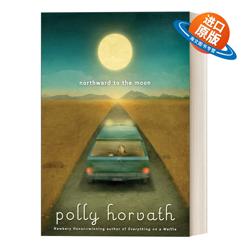 英文原版 Northward to the Moon My One Hundred Adventures 02 我的一百次冒险2 向北到月球 儿童章节桥梁书 英文版 进口英语书