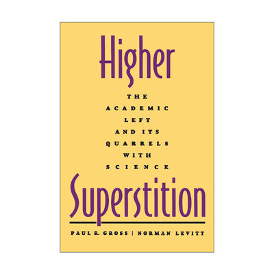 英文原版 Higher Superstition 高级迷信 学术左派及其关于科学的争论 Paul R. Gross 英文版 进口英语原版书籍