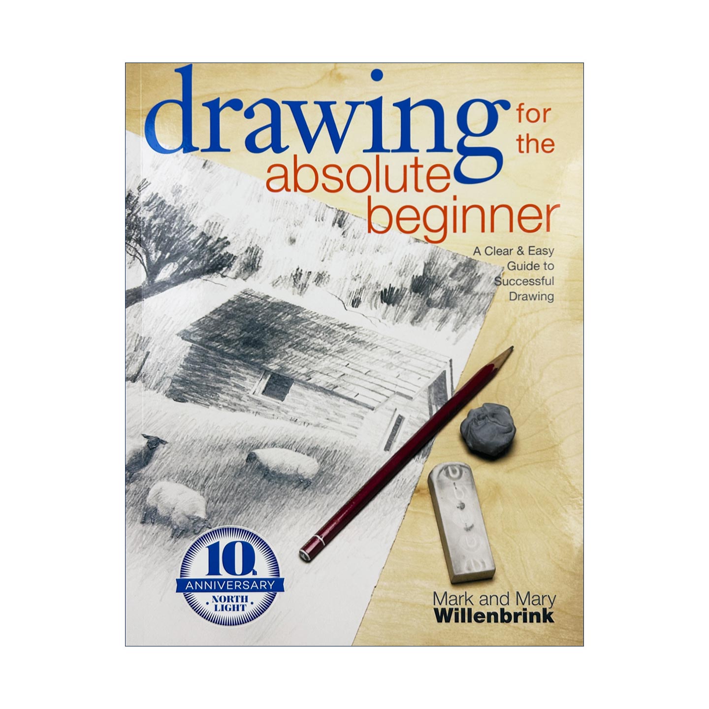 英文原版 Drawing for the Absolute Beginner 从零开始学画画 清晰简单的绘画指南 Mark Willenbrink 英文版 进口英语原版书籍