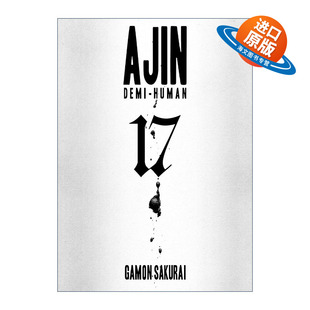 英文原版 Ajin 17 Demi-Human 亚人 卷十七 科幻漫画 樱井画门Gamon Sakurai 英文版 进口英语原版书籍