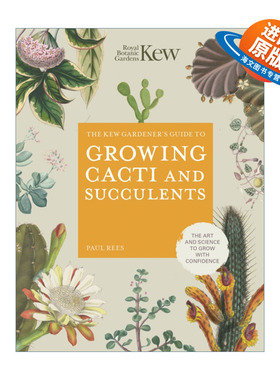 英文原版 The Kew Gardener's Guide to Growing Cacti and Succulents 邱园仙人掌和多肉种植指南 精装 英文版 进口英语原版书籍