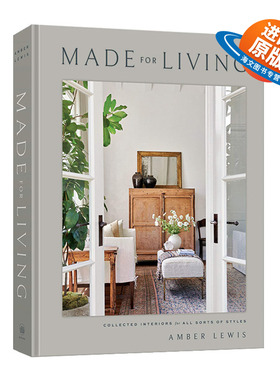 英文原版 Made for Living Collected Interiors for All Sorts of Styles 为生活而造 室内设计风格合集 精装 英文版 进口英语书