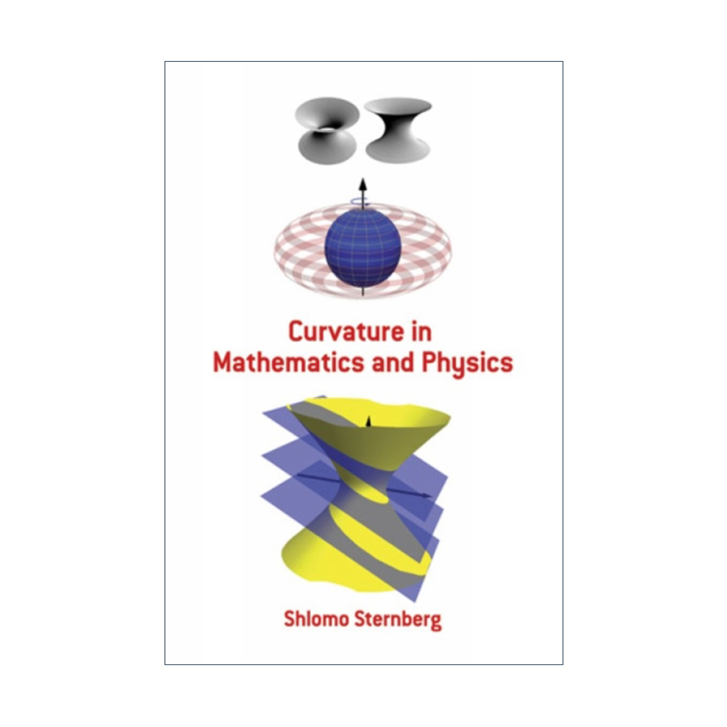 英文原版 Curvature in Mathematics and Physics数学与物理中的曲率 Shlomo Sternberg英文版进口英语原版书籍