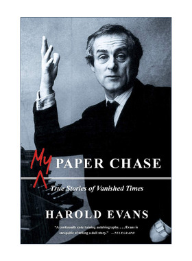 英文原版 My Paper Chase 我的报业人生 追忆似水年华 哈罗德·埃文斯 英文版 进口英语原版书籍