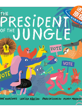 英文原版 The President of the Jungle 丛林总统 动物选举民主 儿童精装绘本 André Rodrigues 英文版 进口英语原版书籍