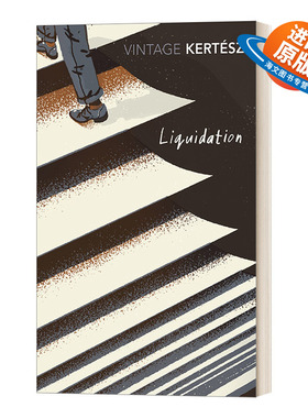 英文原版小说 Liquidation 清算 凯尔泰斯·伊姆雷 英文版 进口英语原版书籍