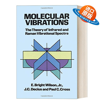 英文原版 Molecular Vibrations 分子振动 红外和拉曼振动谱理论 英文版 进口英语原版书籍