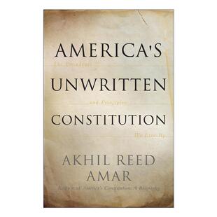 英文原版 America's Unwritten Constitution 美国的不成文宪法 我们遵循的先例与原则 英文版 进口英语原版书籍