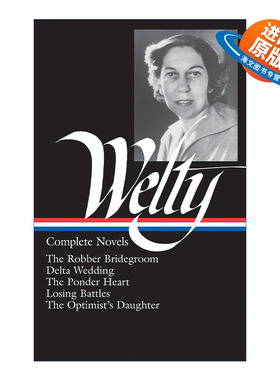 英文原版 Eudora Welty Complete Novels 尤多拉·韦尔蒂完整小说集 精装美国文库 英文版 进口英语原版书籍