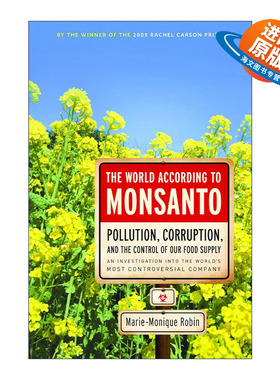 英文原版 The World According to Monsanto 孟山都眼中的世界 转基因神话及其破产 Marie-Monique Robin 英文版 进口英语原版书籍