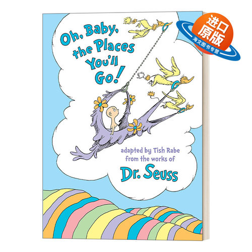 英文原版绘本 Oh Baby the Places You'll Go 噢 你要去的地方 Tish Rabe 0-3岁新生儿精装绘本 苏斯博士 英文版 进口英语原版书籍
