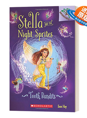英文原版 Stella and the Night Sprites #2 Tooth Bandits 斯特拉和暗夜精灵2 学乐大树系列 儿童初级章节书 英文版 进口英语书