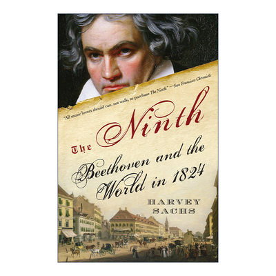 英文原版 The Ninth 第九交响曲 贝多芬与1824年的世界 传记 Harvey Sachs 英文版 进口英语原版书籍