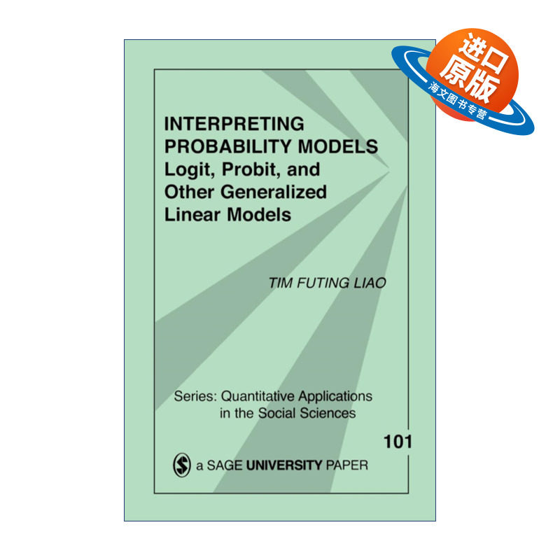 英文原版 Interpreting Probability Models 解释概率模型 logit probit以及其他广义线性模型 廖福挺 SAGE社会科学定量研究应用