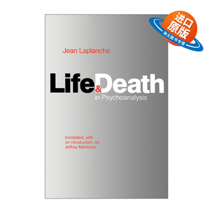 英文原版 Life and Death in Psychoanalysis 精神分析辞汇 弗洛伊德 Jean Laplanche 英文版 进口英语原版书籍