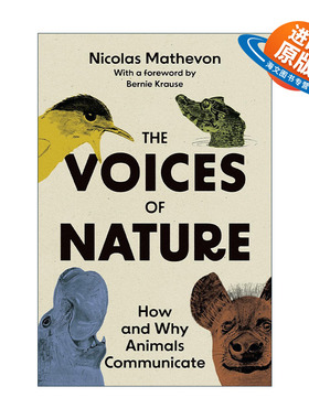 英文原版 The Voices of Nature 大自然的声音 动物交流的方式和原因 科普 Nicolas Mathevon 精装 英文版 进口英语原版书籍