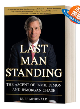 英文原版 Last Man Standing 最后的胜利者 杰米.戴蒙与摩根大通的兴起  美国商业“三部曲” Duff McDonald 英文版 进口英语原版