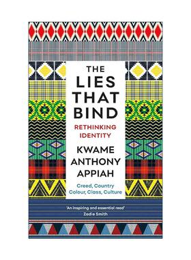 英文原版 The Lies That Bind 连接起来的谎言 重新思考身份问题 奎迈·安东尼·阿皮亚 英文版 进口英语原版书籍