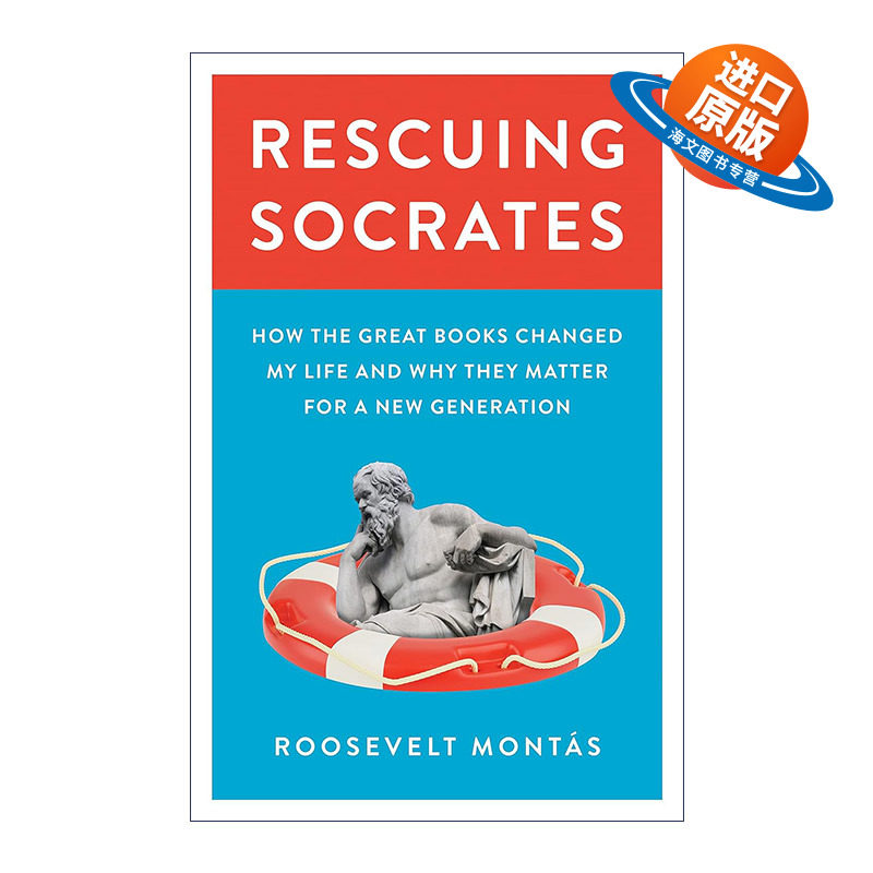 英文原版 Rescuing Socrates 拯救苏格拉底 伟大著作的教育意义 传记 Roosevelt Montás 英文版 进口英语原版书籍