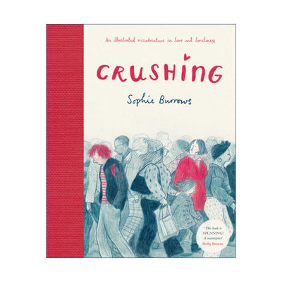 英文原版 Crushing 暗恋 爱与孤独的不幸冒险 Sophie Burrows 精装绘本 V&A年度插画奖 英文版 进口英语原版书籍