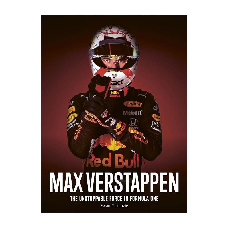 英文原版 Max Verstappen The unstoppable force in Formula One 荷兰一级方程式赛车手马克斯·维斯塔潘传记 精装 英文版