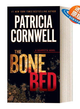 英文原版 The Bone Bed Kay Scarpetta 20 首席女法医系列20：骨床 惊悚悬疑探案小说 Patricia Cornwell 英文版 进口英语原版书籍